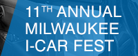 11TH ANNUAL MILWAUKEE I-CAR FEST
